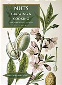 Nuts : Growing and Cooking (Paperback)