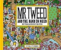 Mr Tweed and the Band in Need (Hardcover)