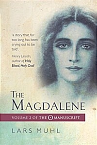 The Magdalene : Volume II of the O Manuscript (Paperback)