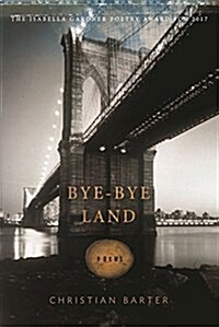 Bye-bye Land (Paperback)