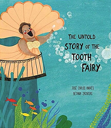 The Untold Story of the Tooth Fairy (Hardcover)
