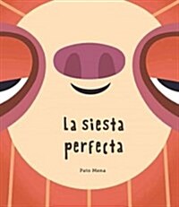 La Siesta Perfecta (Hardcover)