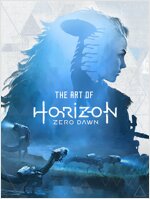 The Art of Horizon : Zero Dawn (Hardcover)