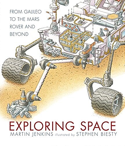 Exploring Space: From Galileo to the Mars Rover and Beyond (Hardcover)