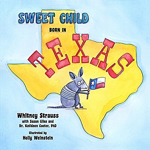 Sweet Child Born in Texas (Hardcover)