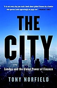 The City : London and the Global Power of Finance (Paperback)