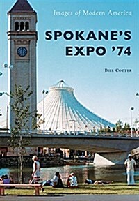 Spokanes Expo 74 (Paperback)
