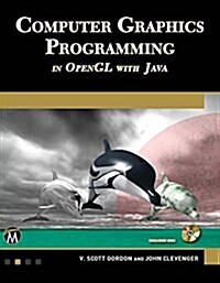 Computer Graphics Programming in Opengl With Java (Hardcover)