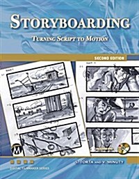 Storyboarding: Turning Script Into Motion (Paperback, 2)