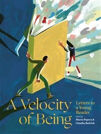 A Velocity of Being: Letters to a Young Reader (Hardcover)