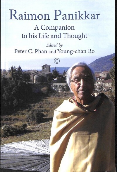 Raimon Panikkar PB : A Companion to his Life and Thought (Paperback)