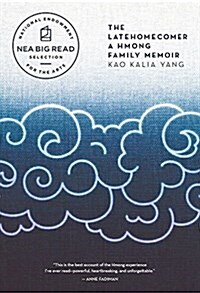 [중고] The Latehomecomer: A Hmong Family Memoir (Paperback)