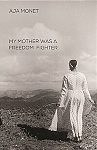 My Mother Was a Freedom Fighter (Paperback)