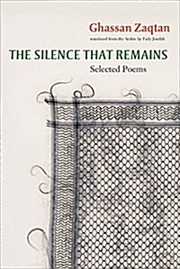 The Silence That Remains: Selected Poems (Paperback)