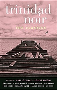 Trinidad Noir: The Classics (Paperback)