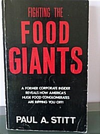 Fighting the Food Giants (Paperback, Revised, Updated)