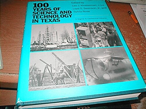 100 Years of Science and Technology in Texas (Hardcover)