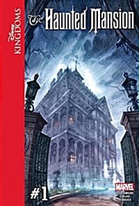 Disney Kingdoms: The Haunted Mansion #1 (Library Binding)