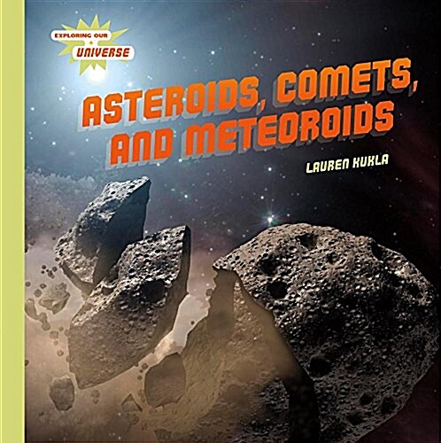 Asteroids, Comets, and Meteoroids (Library Binding)