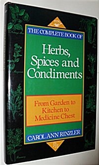 The Complete Book of Herbs, Spices, and Condiments (Hardcover)