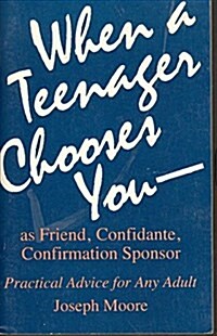 When a Teenager Chooses You (Paperback, Revised)