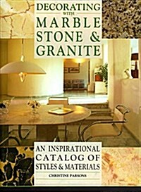 Decorating With Marble Stone and Granite (Hardcover)