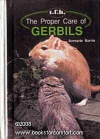 The Proper Care of Gerbils (Hardcover)