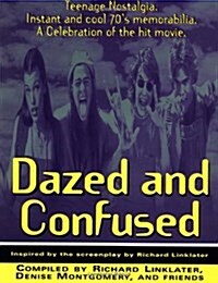 Dazed and Confused (Paperback)