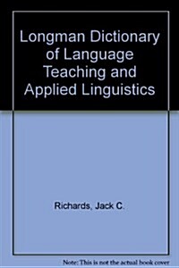 [중고] Longman Dictionary of Language Teaching and Applied Linguistics (Paperback)