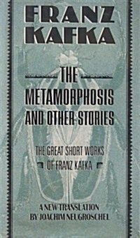 The Metamorphosis and Other Stories/the Great Short Works of Franz Kafka (Hardcover)