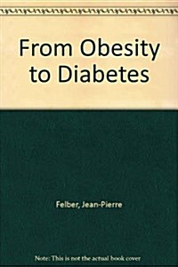 From Obesity to Diabetes (Hardcover)