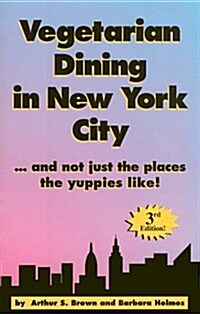 Vegetarian Dining in New York City (Paperback, 3rd)