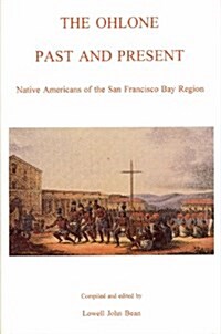 The Ohlone Past and Present (Hardcover)