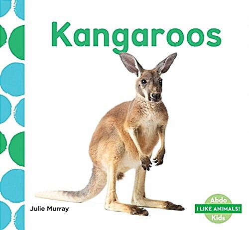 Kangaroos (Library Binding)