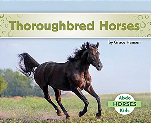 Thoroughbred Horses (Library Binding)