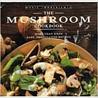 The Mushroom Cookbook (Hardcover)