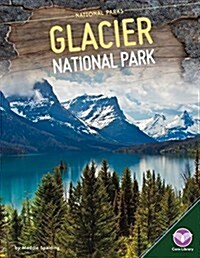 Glacier National Park (Library Binding)
