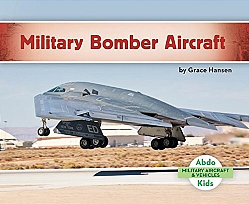 Military Bomber Aircraft (Library Binding)