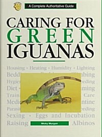 Caring for Green Iguanas (Hardcover)