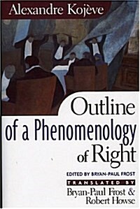 Outline of a Phenomenology of Right (Hardcover)