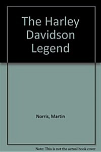 The Harley Davidson Legend (Hardcover)