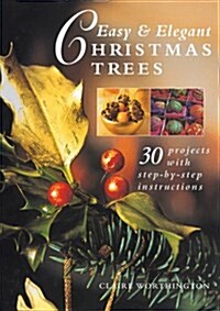 Easy & Elegant Christmas Trees (Hardcover)