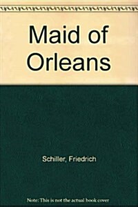 Maid of Orleans (Paperback, Unabridged)