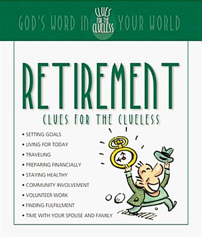 Retirement Clues for the Clueless (Paperback)
