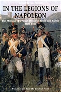 In the Legions of Napoleon (Hardcover)