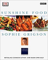 Sophie Grigsons Sunshine Food (Hardcover)