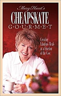 Mary Hunts Cheapskate Gourmet (Paperback)