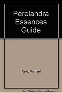 Perelandra Essences Guide (Paperback)