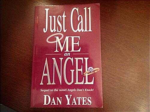 Just Call Me an Angel (Paperback)