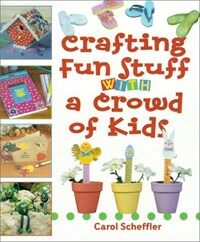 Crafting fun stuff with a crowd of kids 표지이미지
